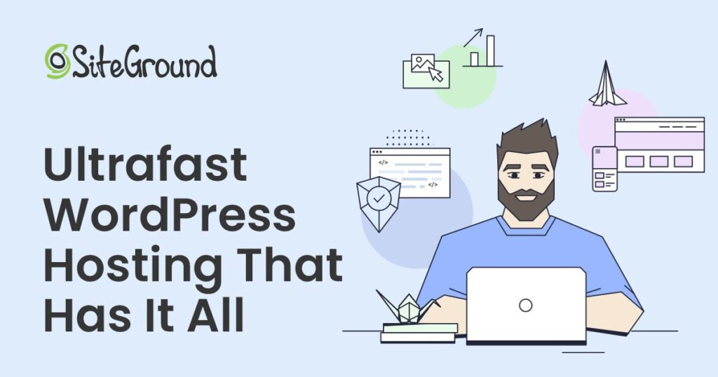 Why Choose SiteGround Hosting?